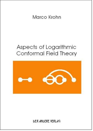 Buchcover Aspects of Logarithmic Conformal Field Theory | Marco Krohn | EAN 9783899593440 | ISBN 3-89959-344-8 | ISBN 978-3-89959-344-0