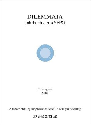Buchcover Dilemmata. Jahrbuch der Altonaer Stiftung für philosophische Grundlagenforschung / Dilemmata  | EAN 9783899596540 | ISBN 3-89959-654-4 | ISBN 978-3-89959-654-0