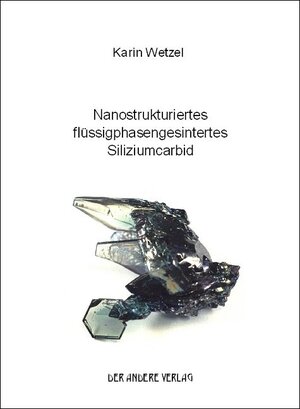 Buchcover Nanostrukturiertes flüssigphasengesintertes Siliziumcarbid | Karin Wetzel | EAN 9783899596557 | ISBN 3-89959-655-2 | ISBN 978-3-89959-655-7