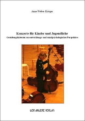 Buchcover Konzerte für Kinder und Jugendliche | Anne Weber-Krüger | EAN 9783899597110 | ISBN 3-89959-711-7 | ISBN 978-3-89959-711-0