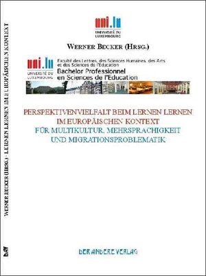 Buchcover Perspektivenvielfalt beim Lernen lernen im europäischen Kontext für Multikultur, Mehrsprachigkeit und Migrationsproblematik | Claude Gilbertz | EAN 9783899599961 | ISBN 3-89959-996-9 | ISBN 978-3-89959-996-1
