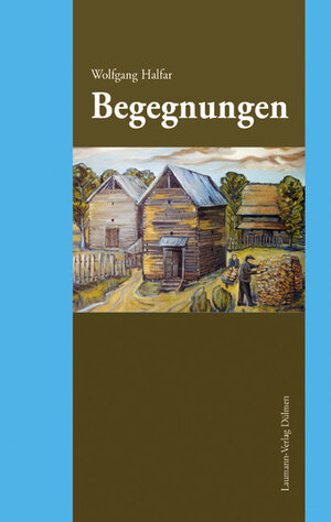 Buchcover Begegnungen | Wolfgang Halfar | EAN 9783899603316 | ISBN 3-89960-331-1 | ISBN 978-3-89960-331-6