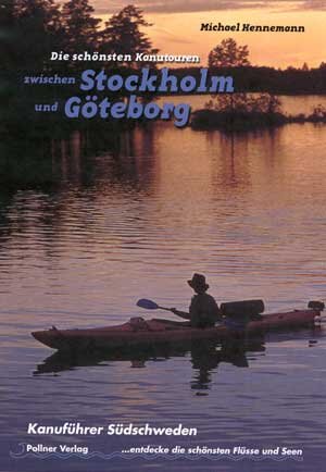 Buchcover Die schönsten Kanutouren zwischen Stockholm und Göteborg | Michael Henneman | EAN 9783899610017 | ISBN 3-89961-001-6 | ISBN 978-3-89961-001-7