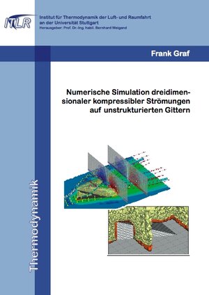Buchcover Numerische Simulation dreidimensionaler kompressibler Strömungen auf unstrukturierten Gittern | Frank Graf | EAN 9783899637298 | ISBN 3-89963-729-1 | ISBN 978-3-89963-729-8