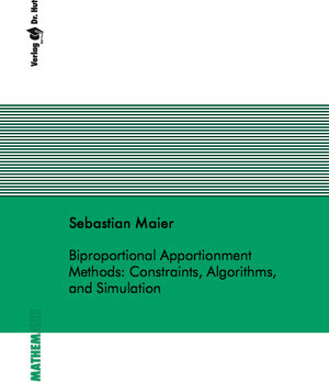 Buchcover Biproportional Apportionment Methods: Constraints, Algorithms, and Simulation | Sebastian Maier | EAN 9783899639391 | ISBN 3-89963-939-1 | ISBN 978-3-89963-939-1