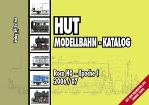 Buchcover Hut Modellbahn - Katalog 2006/07 - Roco HO, Epoche I | Wolfgang Engel | EAN 9783899639735 | ISBN 3-89963-973-1 | ISBN 978-3-89963-973-5