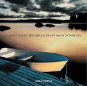 Buchcover Matzbach fährt nach Schweden | Gisbert Haefs | EAN 9783899640274 | ISBN 3-89964-027-6 | ISBN 978-3-89964-027-4