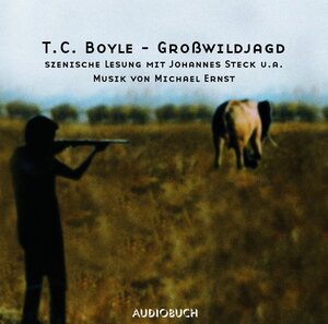 Buchcover Großwildjagd | T.C. Boyle | EAN 9783899640427 | ISBN 3-89964-042-X | ISBN 978-3-89964-042-7