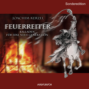 Feuerreiter - Sonderedition / CD: Balladen für eine neue Generation