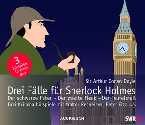 Drei Fälle für Sherlock Holmes: Der schwarze Peter - Der zweite Fleck - Der Teufelsfuß.