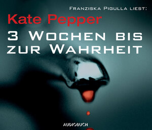 Buchcover 3 Wochen bis zur Wahrheit | Kate Pepper | EAN 9783899642629 | ISBN 3-89964-262-7 | ISBN 978-3-89964-262-9