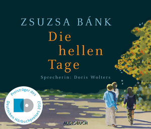 Buchcover Die hellen Tage | Zsuzsa Bánk | EAN 9783899644272 | ISBN 3-89964-427-1 | ISBN 978-3-89964-427-2