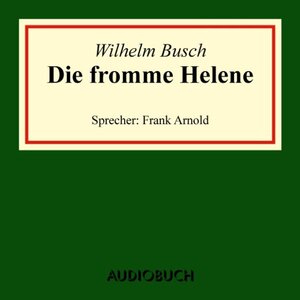 Buchcover Die fromme Helene (Download) | Wilhelm Busch | EAN 9783899646962 | ISBN 3-89964-696-7 | ISBN 978-3-89964-696-2