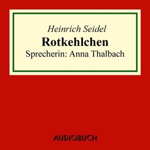 Buchcover Rotkehlchen (Download) | Heinrich Seidel | EAN 9783899648973 | ISBN 3-89964-897-8 | ISBN 978-3-89964-897-3