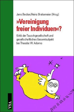 Buchcover Vereinigung freier Individuen | Jens Becker | EAN 9783899650440 | ISBN 3-89965-044-1 | ISBN 978-3-89965-044-0