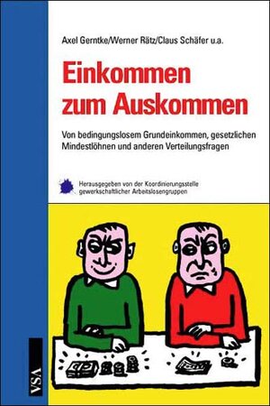 Buchcover Einkommen zum Auskommen | Axel Gerntke | EAN 9783899651102 | ISBN 3-89965-110-3 | ISBN 978-3-89965-110-2