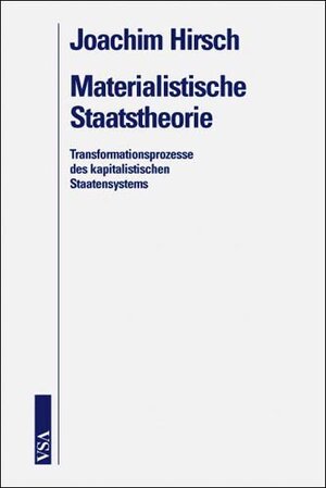 Buchcover Materialistische Staatstheorie | Joachim Hirsch | EAN 9783899651447 | ISBN 3-89965-144-8 | ISBN 978-3-89965-144-7