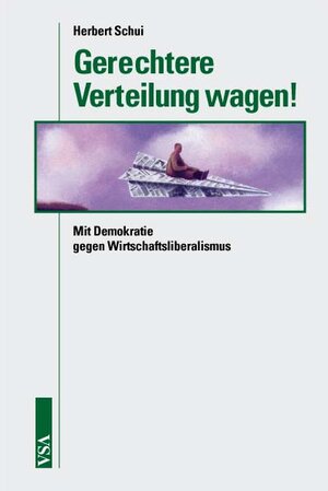 Buchcover Gerechtere Verteilung wagen! | Herbert Schui | EAN 9783899653588 | ISBN 3-89965-358-0 | ISBN 978-3-89965-358-8