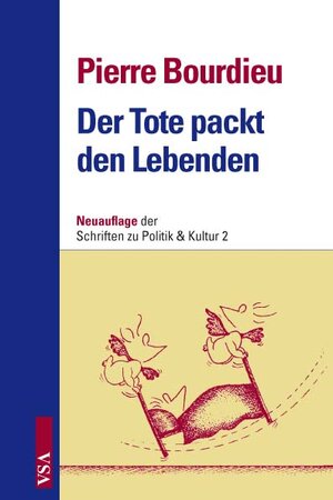 Buchcover Der Tote packt den Lebenden | Pierre Bourdieu | EAN 9783899654783 | ISBN 3-89965-478-1 | ISBN 978-3-89965-478-3