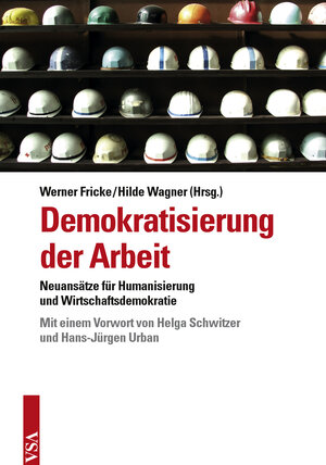 Buchcover Demokratisierung der Arbeit | Werner Fricke | EAN 9783899655100 | ISBN 3-89965-510-9 | ISBN 978-3-89965-510-0