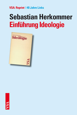 Buchcover Einführung Ideologie | Sebastian Herkommer | EAN 9783899655131 | ISBN 3-89965-513-3 | ISBN 978-3-89965-513-1