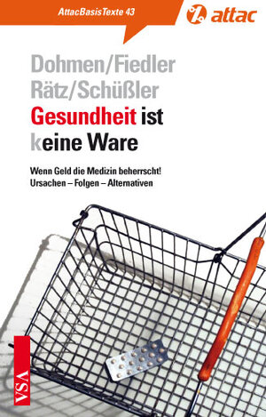 Buchcover Gesundheit ist (k)eine Ware | Arndt Dohmen | EAN 9783899655643 | ISBN 3-89965-564-8 | ISBN 978-3-89965-564-3