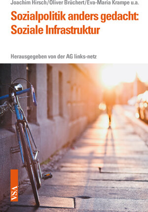 Buchcover Sozialpolitik anders gedacht: Soziale Infrastruktur | Joachim Hirsch | EAN 9783899655773 | ISBN 3-89965-577-X | ISBN 978-3-89965-577-3