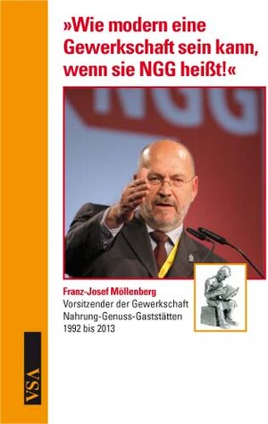 Buchcover 'Wie modern eine Gewerkschaft sein kann, wenn sie NGG heißt!'  | EAN 9783899655933 | ISBN 3-89965-593-1 | ISBN 978-3-89965-593-3
