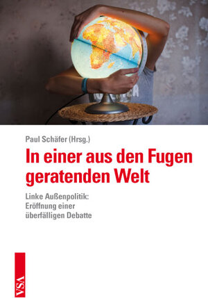 Buchcover In einer aus den Fugen geratenden Welt | Jan van Aken | EAN 9783899656060 | ISBN 3-89965-606-7 | ISBN 978-3-89965-606-0