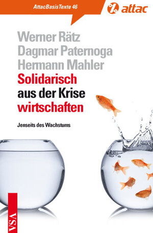 Buchcover Solidarisch aus der Krise wirtschaften | Werner Rätz | EAN 9783899656244 | ISBN 3-89965-624-5 | ISBN 978-3-89965-624-4