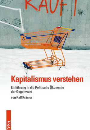 Buchcover Kapitalismus verstehen | Ralf Krämer | EAN 9783899656442 | ISBN 3-89965-644-X | ISBN 978-3-89965-644-2