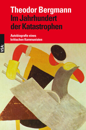 Buchcover Im Jahrhundert der Katastrophen | Theodor Bergmann | EAN 9783899656886 | ISBN 3-89965-688-1 | ISBN 978-3-89965-688-6