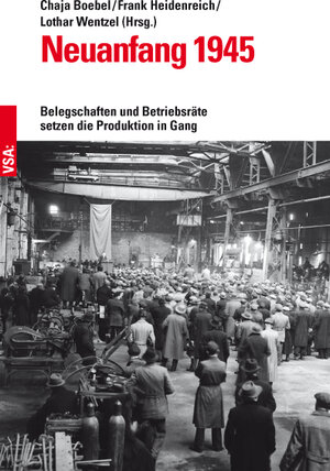 Buchcover Neuanfang 1945 | Lothar Wentzel | EAN 9783899657050 | ISBN 3-89965-705-5 | ISBN 978-3-89965-705-0