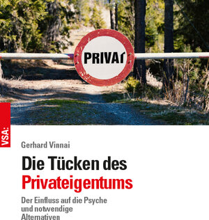 Buchcover Die Tücken des Privateigentums | Gerhard Vinnai | EAN 9783899657876 | ISBN 3-89965-787-X | ISBN 978-3-89965-787-6