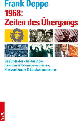 Buchcover 1968: Zeiten des Übergangs | Frank Deppe | EAN 9783899657944 | ISBN 3-89965-794-2 | ISBN 978-3-89965-794-4