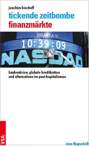 Buchcover Tickende Zeitbombe Finanzmärkte | Joachim Bischoff | EAN 9783899658453 | ISBN 3-89965-845-0 | ISBN 978-3-89965-845-3