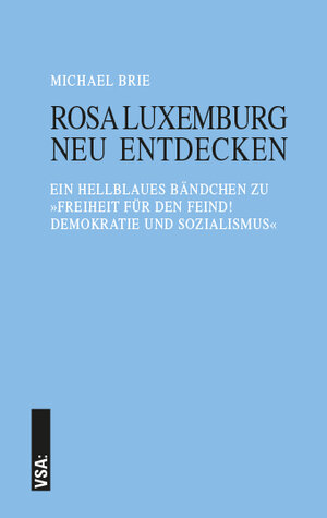 Buchcover Rosa Luxemburg neu entdecken | Michael Brie | EAN 9783899658866 | ISBN 3-89965-886-8 | ISBN 978-3-89965-886-6