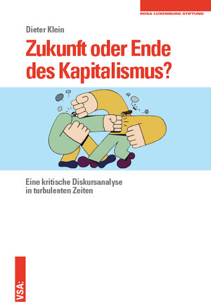 Buchcover Zukunft oder Ende des Kapitalismus? | Dieter Klein | EAN 9783899658880 | ISBN 3-89965-888-4 | ISBN 978-3-89965-888-0