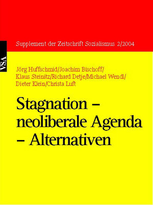 Buchcover Stagnation – neoliberale Agenda – Alternativen | Jörg Huffschmid | EAN 9783899659122 | ISBN 3-89965-912-0 | ISBN 978-3-89965-912-2