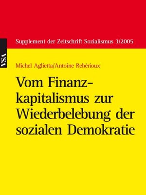 Buchcover Vom Finanzkapitalismus zur Wiederbelebung der sozialen Demokratie | Michel Aglietta | EAN 9783899659238 | ISBN 3-89965-923-6 | ISBN 978-3-89965-923-8