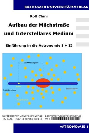 Buchcover Aufbau der Milchstraße und Interstellares Medium | Rolf Chini | EAN 9783899660012 | ISBN 3-89966-001-3 | ISBN 978-3-89966-001-2
