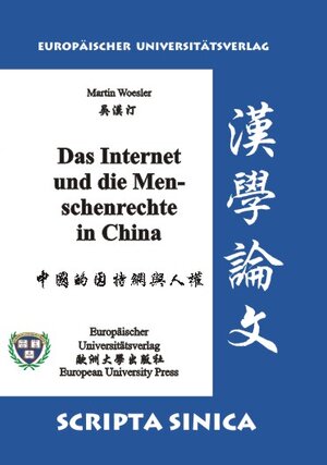 Buchcover Das Internet und die Menschenrechte in China | Martin Woesler | EAN 9783899660296 | ISBN 3-89966-029-3 | ISBN 978-3-89966-029-6