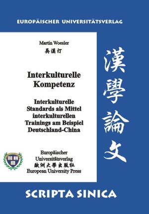 Buchcover Interkulturelle Kompetenz. Interkulturelle Standards als Mittel interkulturellen Trainings am Beispiel Deutschland-China | Martin Woesler | EAN 9783899661415 | ISBN 3-89966-141-9 | ISBN 978-3-89966-141-5