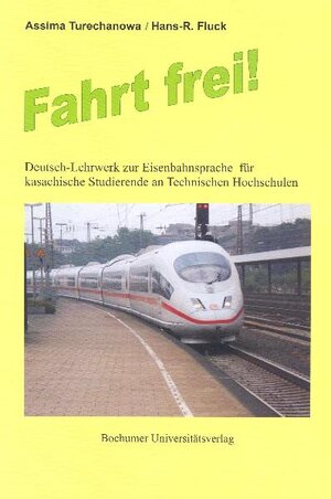 Buchcover Fahrt frei! | Assima Turechanowa | EAN 9783899662733 | ISBN 3-89966-273-3 | ISBN 978-3-89966-273-3