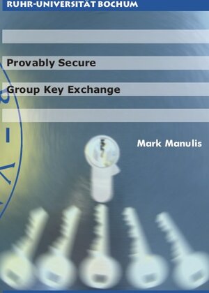 Buchcover Provably secure group key exchange | Mark Manulis | EAN 9783899662757 | ISBN 3-89966-275-X | ISBN 978-3-89966-275-7