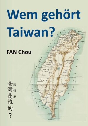 Buchcover Wem gehört Taiwan?  | EAN 9783899663907 | ISBN 3-89966-390-X | ISBN 978-3-89966-390-7