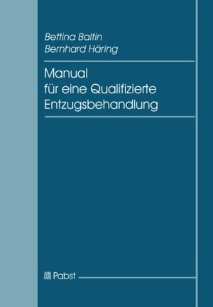Buchcover Manual für eine Qualifizierte Entzugsbehandlung | Bettina Baltin | EAN 9783899670288 | ISBN 3-89967-028-0 | ISBN 978-3-89967-028-8