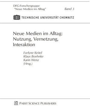 Buchcover Neue Medien im Alltag: Nutzung, Vernetzung, Interaktion | EAN 9783899670677 | ISBN 3-89967-067-1 | ISBN 978-3-89967-067-7