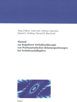 Manual zur Kognitiven Verhaltenstherapie von Posttraumatischen Belastungsstörungen bei Verkehrsunfallopfern