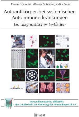 Buchcover Autoantikörper bei systemischen Autoimmunerkrankungen | Karsten Conrad | EAN 9783899672763 | ISBN 3-89967-276-3 | ISBN 978-3-89967-276-3